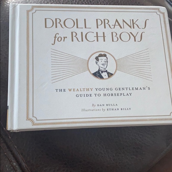 Droll Pranks for Rich Boys